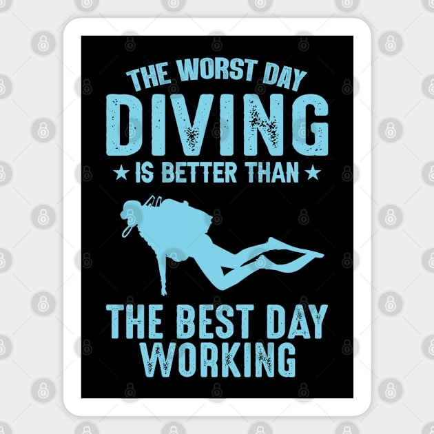 Diving day is the best day Magnet by sudiptochy29